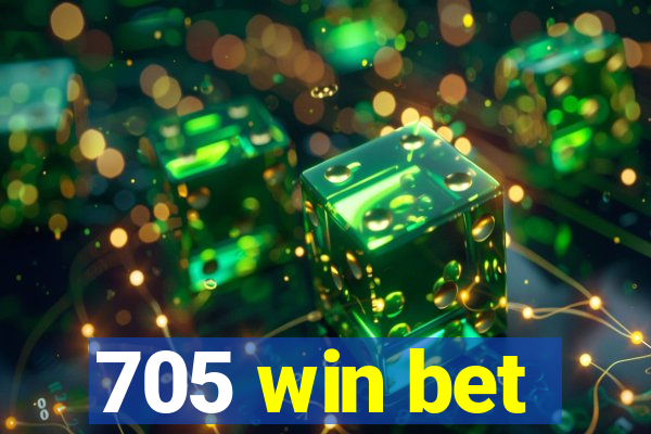 705 win bet